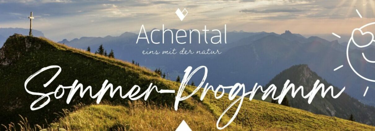 Sommerprogramm, Achental